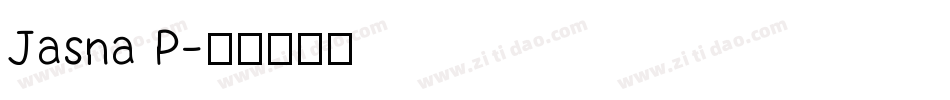 Jasna P字体转换